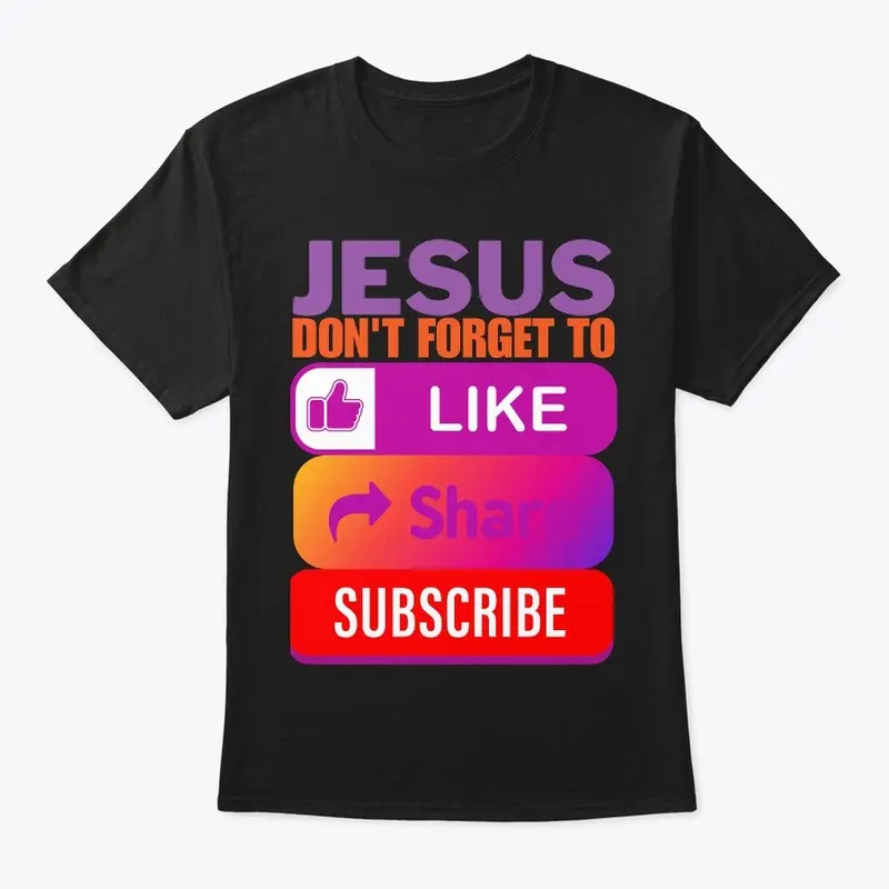 Jesus Don't Forget 