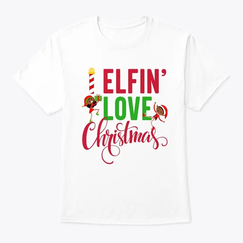 I Elfin Love Christmas