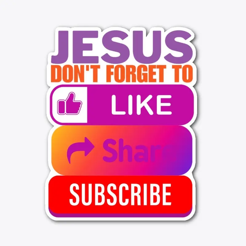 Jesus Don't Forget 