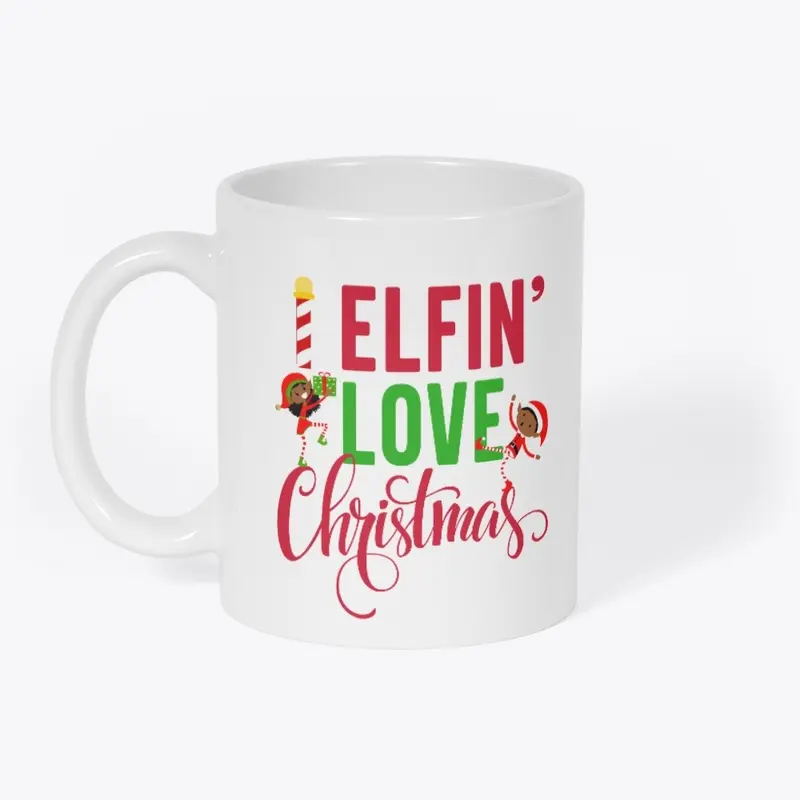 I Elfin Love Christmas