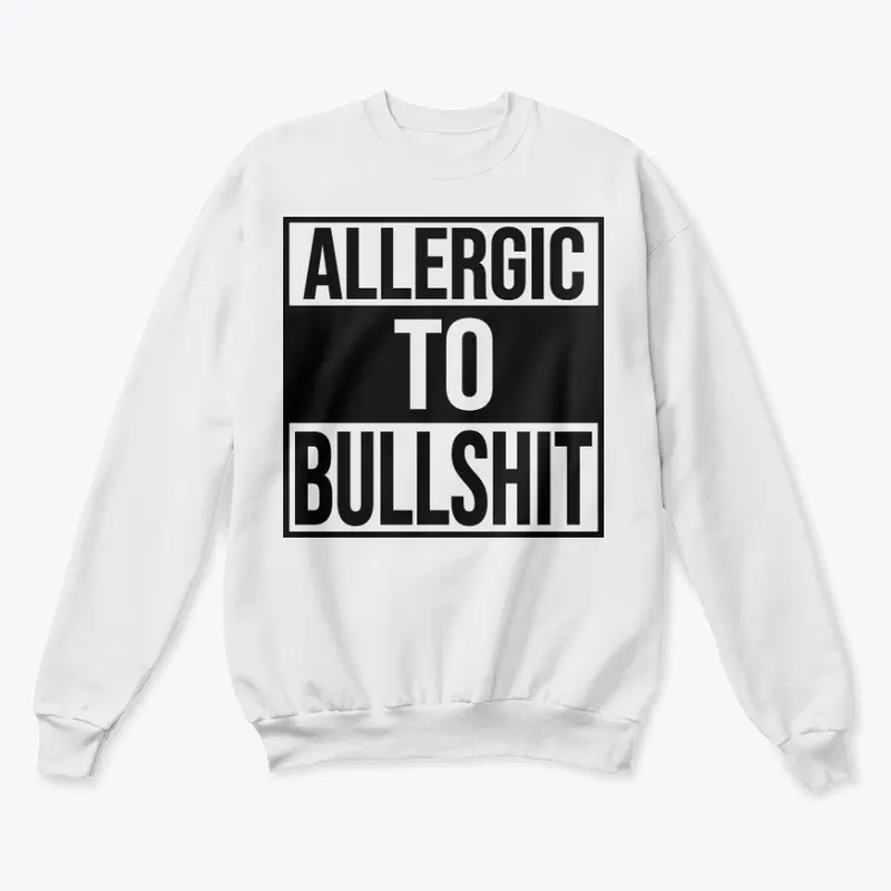 Allergic To Bullshit